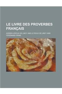 Le Livre Des Proverbes Francais