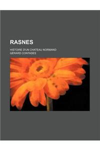 Rasnes; Histoire D'Un Chateau Normand