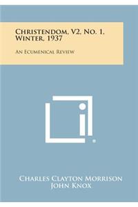 Christendom, V2, No. 1, Winter, 1937