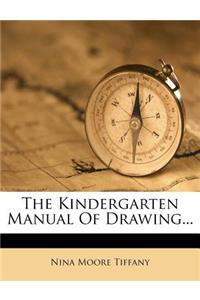 Kindergarten Manual of Drawing...