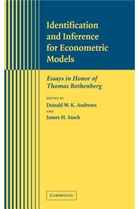 Identification and Inference for Econometric Models: Essays in Honor of Thomas Rothenberg