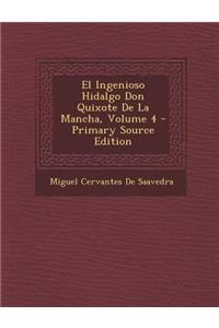 Ingenioso Hidalgo Don Quixote de La Mancha, Volume 4