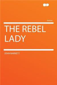 The Rebel Lady