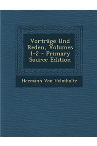 Vortrage Und Reden, Volumes 1-2 - Primary Source Edition