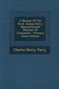 A Memoir of the Revd. Joshua Parry