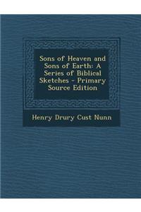 Sons of Heaven and Sons of Earth
