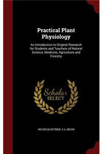 Practical Plant Physiology