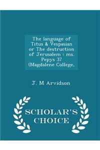 The Language of Titus & Vespasian or the Destruction of Jerusalem