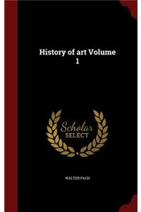 History of art Volume 1