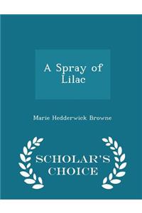 A Spray of Lilac - Scholar's Choice Edition