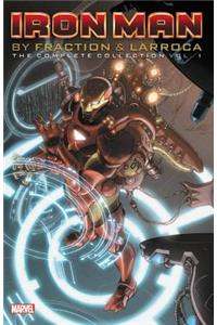 Iron Man by Fraction & Larroca: The Complete Collection Vol. 1