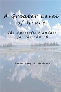 A Greater Level of Grace