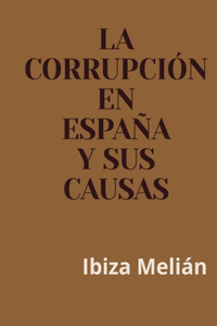 corrupción en España y sus causas