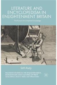 Literature and Encyclopedism in Enlightenment Britain