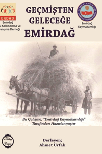 Gecmisten Gelecege Emirdag