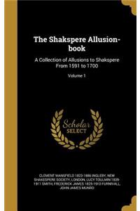 The Shakspere Allusion-book