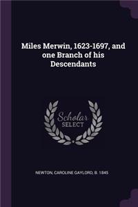 Miles Merwin, 1623-1697, and one Branch of his Descendants