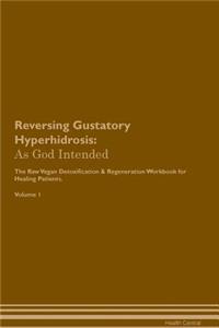 Reversing Gustatory Hyperhidrosis