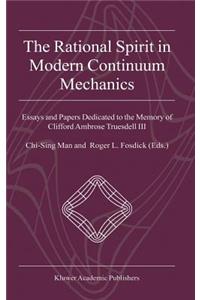 Rational Spirit in Modern Continuum Mechanics