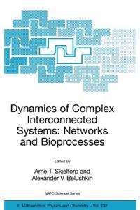 Dynamics of Complex Interconnected Systems: Networks and Bioprocesses