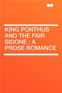 King Ponthus and the Fair Sidone
