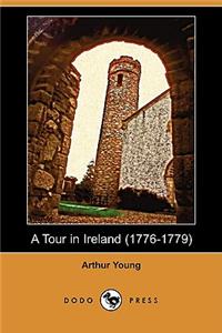 A Tour in Ireland (1776-1779) (Dodo Press)