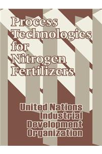 Process Technologies for Nitrogen Fertilizers