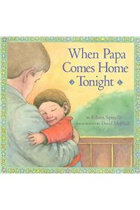 When Papa Comes Home Tonight