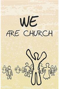 We Are Church