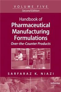 Handbook of Pharmaceutical Manufacturing Formulations: Over-The-Counter Products