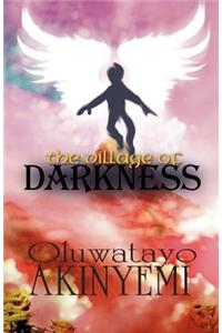 The Village of Darkness