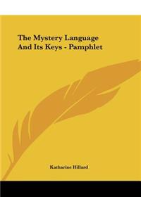 The Mystery Language And Its Keys - Pamphlet