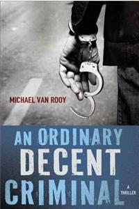 An Ordinary Decent Criminal