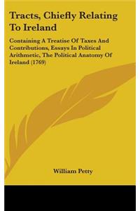 Tracts, Chiefly Relating To Ireland