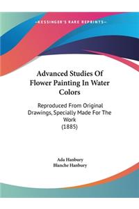 Advanced Studies Of Flower Painting In Water Colors