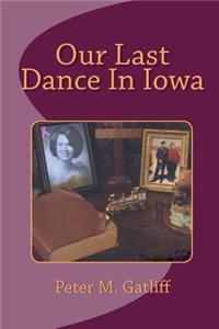 Our Last Dance In Iowa