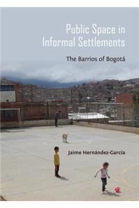 Public Space in Informal Settlements