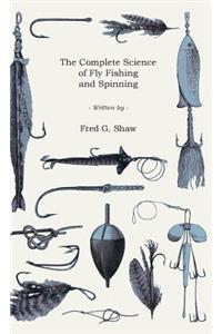 Complete Science of Fly Fishing and Spinning