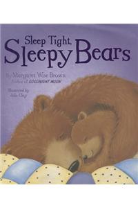 Sleep Tight, Sleepy Bears