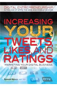 Increasing Your Tweets, Likes, and Ratings