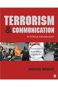 Terrorism and Communication: A Critical Introduction