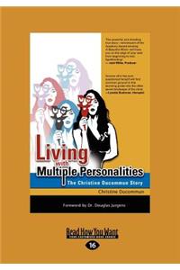 Living with Multiple Personalities (Large Print 16pt)