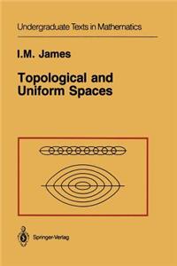 Topological and Uniform Spaces