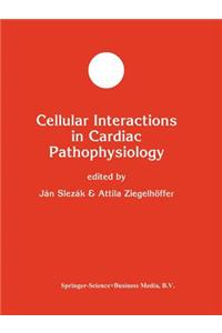 Cellular Interactions in Cardiac Pathophysiology