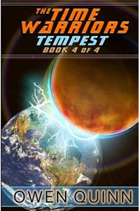 Time Warriors Tempest: Book 4 of 4