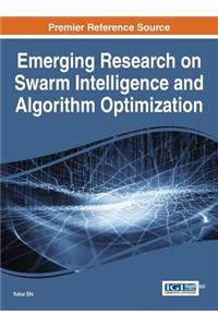 Emerging Research on Swarm Intelligence and Algorithm Optimization