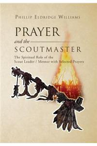 Prayer and the Scoutmaster