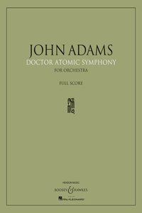 John Adams - Doctor Atomic Symphony