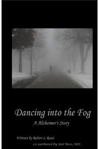 Dancing into the Fog - second edition