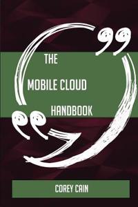 The Mobile Cloud Handbook - Everything You Need to Know about Mobile Cloud